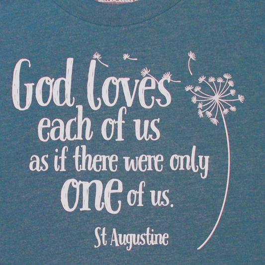 St Augustine "God Loves Each of Us..." T-Shirt (Deep Heather Teal)