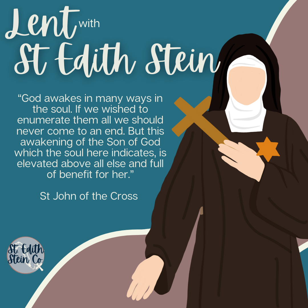 Lent with St Edith Stein Day 34: The Hidden Life of Love