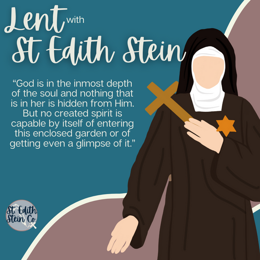 Lent with St Edith Stein Day 29: The Castle of the Soul