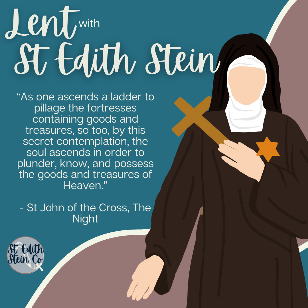 Lent with St Edith Stein Day 27: The Secret Ladder – St. Edith Stein Co.