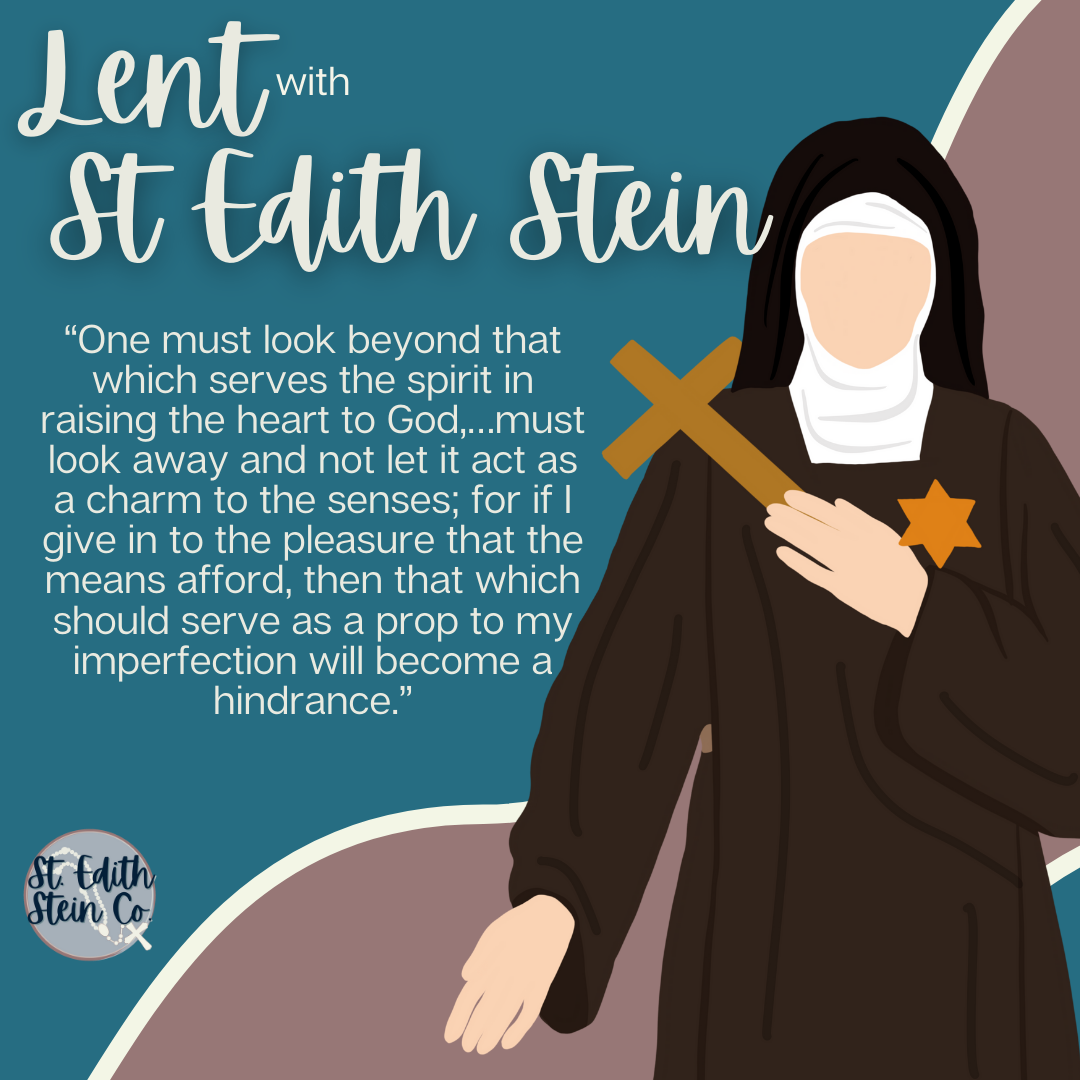 Lent with St Edith Stein Day 24: Virtues, Gifts, and Graces