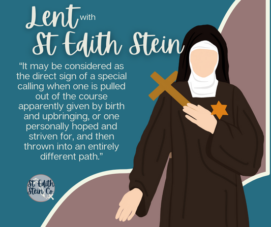 Lent with St Edith Stein Day 12: When Life Doesn’t Go According to Plan