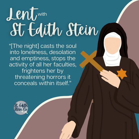 Lent with St Edith Stein Day 18:  The Cross and the Night