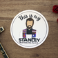 Blessed Stanley Rother "This is my Stanley" Sticker - 2.5"