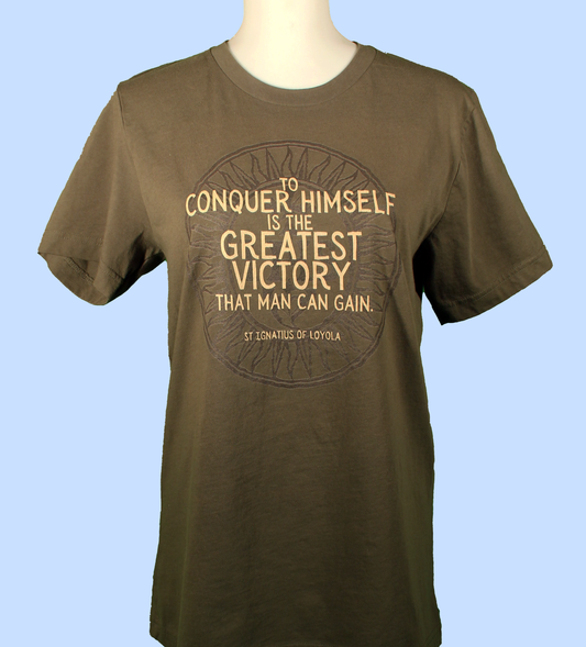 St Ignatius of Loyola T-Shirt - To Conquer Himself - Military Green